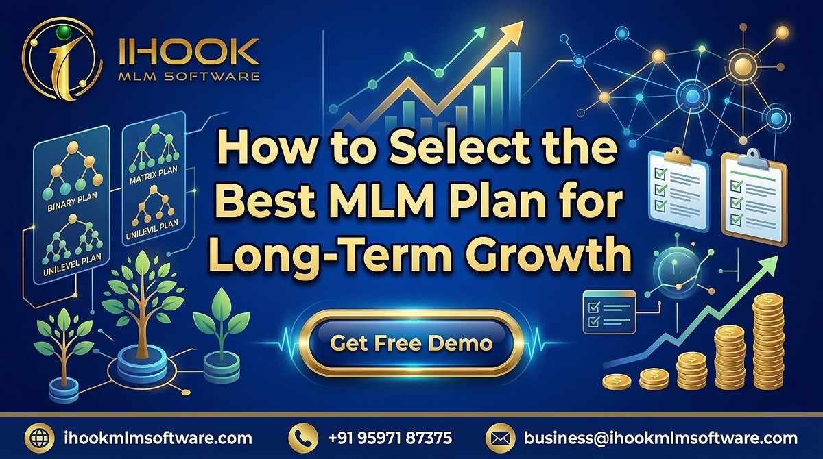 How to Select the Best MLM Plan for Long-Term Growth